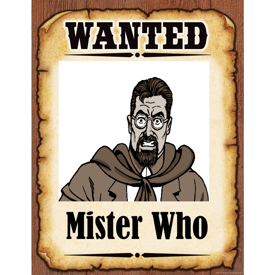 Wanted Poster Mister Who
