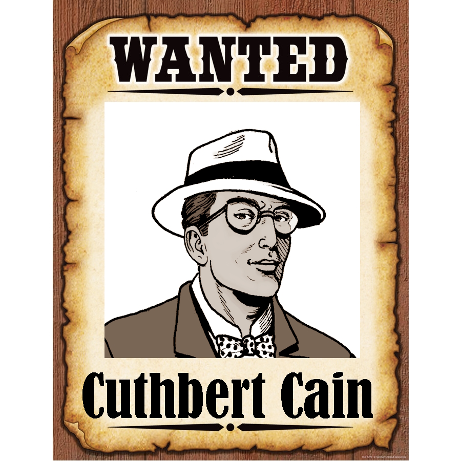 Wanted Poster Cutherbert Cain